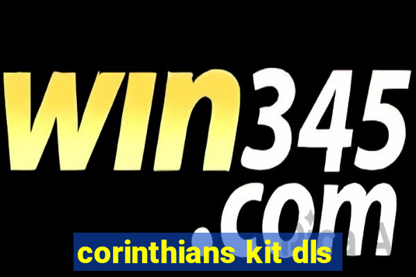 corinthians kit dls